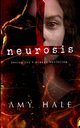 Neurosis, Hale Amy