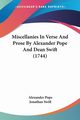 Miscellanies In Verse And Prose By Alexander Pope And Dean Swift (1744), Pope Alexander