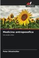 Medicina antroposofica, Ditzelmller Peter