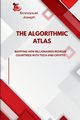 The Algorithmic Atlas, Mapping How Billionaires Redraw Countries with Tech and Crypto, Joseph Emmanuel