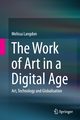 The Work of Art in a Digital Age, Langdon Melissa