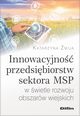 Innowacyjno przedsibiorstw sektora MSP w wietle rozwoju obszarw wiejskich, mija Katarzyna