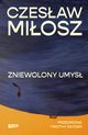 Zniewolony umys, Miosz Czesaw