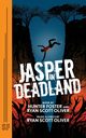 Jasper in Deadland, Foster Hunter