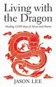 Living with the Dragon, Lee Jason