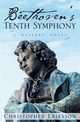 Beethoven's Tenth Symphony, Eriksson Christopher