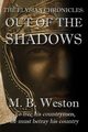 The Elysian Chronicles, Weston M. B.