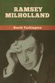 Ramsey Milholland, Tarkington Booth