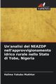 Un'analisi del NEAZDP nell'approvvigionamento idrico rurale nello Stato di Yobe, Nigeria, Yakubu Mukhtar Halima