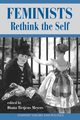 Feminists Rethink The Self, Meyers Diana T