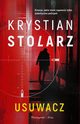 Usuwacz, Stolarz Krystian