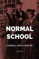 Normal School, White Lowell Mick