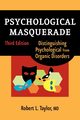 Psychological Masquerade, Second Edition, Taylor Robert L. MD