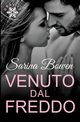 Venuto Dal Freddo, Bowen Sarina