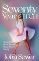 Seventy Year ITCH, Sower John