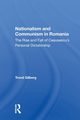 Nationalism and Communism in Romania, Gilberg Trond