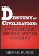 The Destiny of Civilization, Hudson Michael