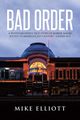 Bad Order, Elliott Mike