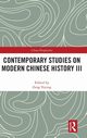 Contemporary Studies on Modern Chinese History III, 