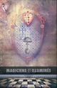 Magiciens et Illumins, Magre Maurice