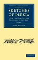 Sketches of Persia, Malcolm John