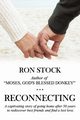 Reconnecting, Stock Ron