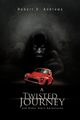 A Twisted Journey and Other Short Adventures, Andrews Robert D.