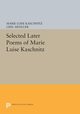 Selected Later Poems of Marie Luise Kaschnitz, Kaschnitz Marie Luise