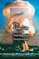 The Enola Gay and the Smithsonian Institution, O'Reilly Charles T.