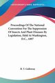Proceedings Of The National Convention For The Suppression Of Insects And Plant Diseases By Legislation, Held At Washington, D.C., 1897, 