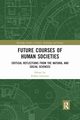 Future Courses of Human Societies, 