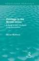 Privilege in the Soviet Union (Routledge Revivals), Matthews Mervyn