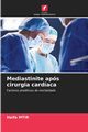 Mediastinite aps cirurgia cardaca, MTIR Haifa