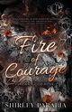 Fire of Courage (The Serpent Edition), Siaton Shirley