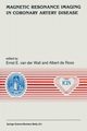 Magnetic Resonance Imaging in Coronary Artery Disease, 
