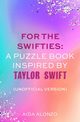 For The Swifties, Alonzo Aida