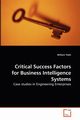 Critical Success Factors for Business Intelligence Systems, Yeoh William