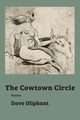 The Cowtown Circle, Oliphant Dave