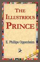 The Illustrious Prince, Oppenheim E. Phillips
