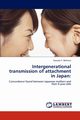 Intergenerational transmission of attachment in Japan, Behrens Kazuko Y.