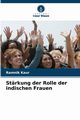 Strkung der Rolle der indischen Frauen, Kaur Ramnik