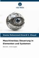 Maschinenbau Steuerung in Elementen und Systemen, Khayal Osama Mohammed Elmardi S.