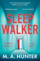 Sleepwalker, Hunter M.A.