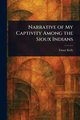 Narrative of My Captivity Among the Sioux Indians, Kelly Fanny