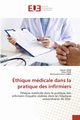 thique mdicale dans la pratique des infirmiers, Zribi Malek