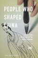 People Who Shaped China, New Epoch Weekly
