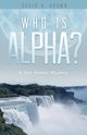 Who is Alpha?, Brown David