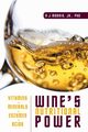 Wine's Nutritional Power, Morris Jr. PhD A J