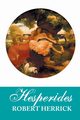 HESPERIDES, Herick Robert