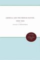 America and the French Nation, 1939-1945, Hurstfield Julian G.